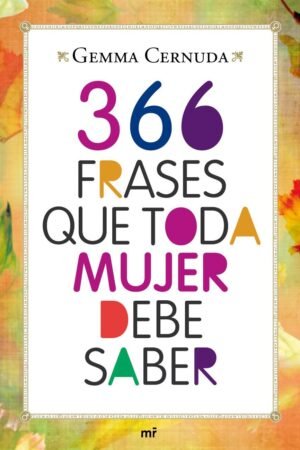 366 frases que toda mujer debe saber de Gemma Cernuda