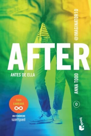 After 5: Antes de ella de Anna Todd