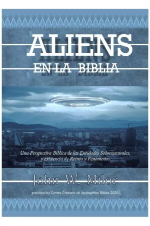 Aliens en la biblia de John W. Milor