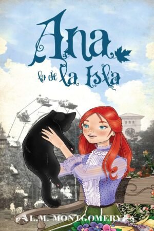 Ana, la de la Isla de L.M. Montgomery