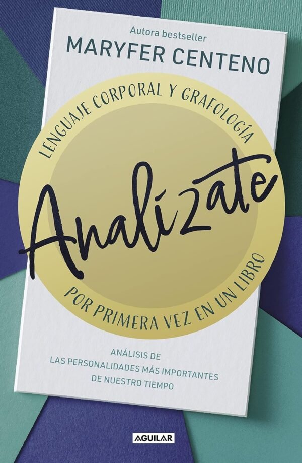Analízate: Lenguaje corporal y Grafología, por primera vez juntos en un libro de Maryfer Centeno