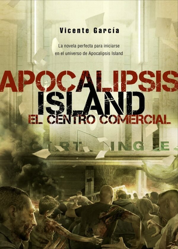 Apocalipsis Island VI: El centro comercial de Vicente García