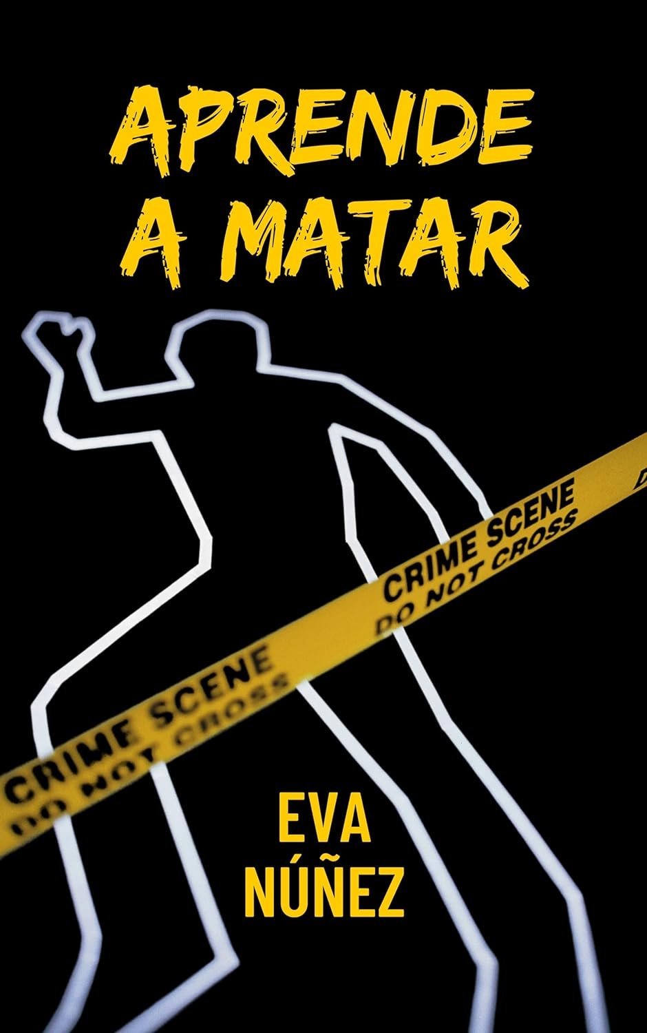 Aprende a matar de Eva Núñez 1 Aprende a matar de Eva Núñez