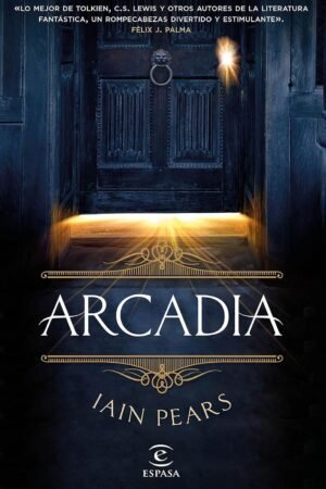 Arcadia de Iain Pears