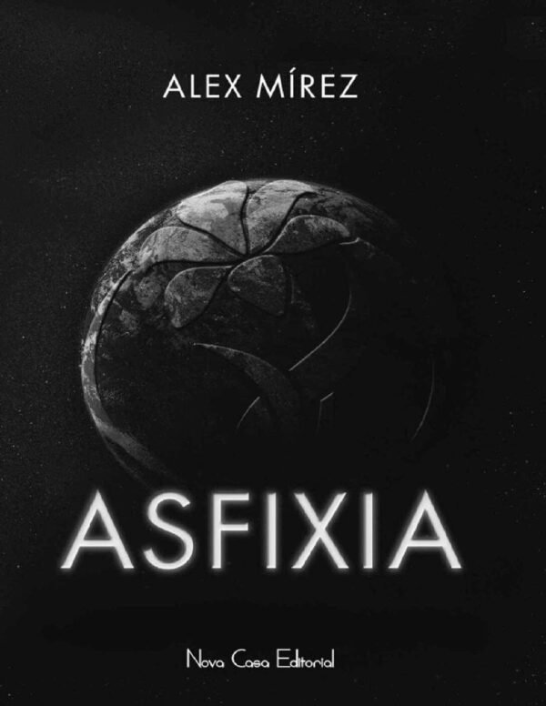 Asfixia de Alex Mírez