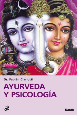 Ayurveda y psicología de Fabián Ciarlotti