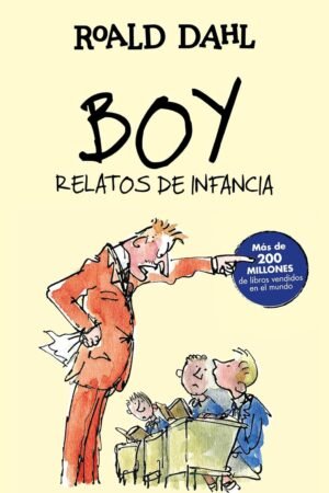 Boy. Relatos de infancia de Roald Dahl