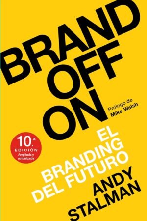 Brandoffon: El Branding del futuro de Andy Stalman