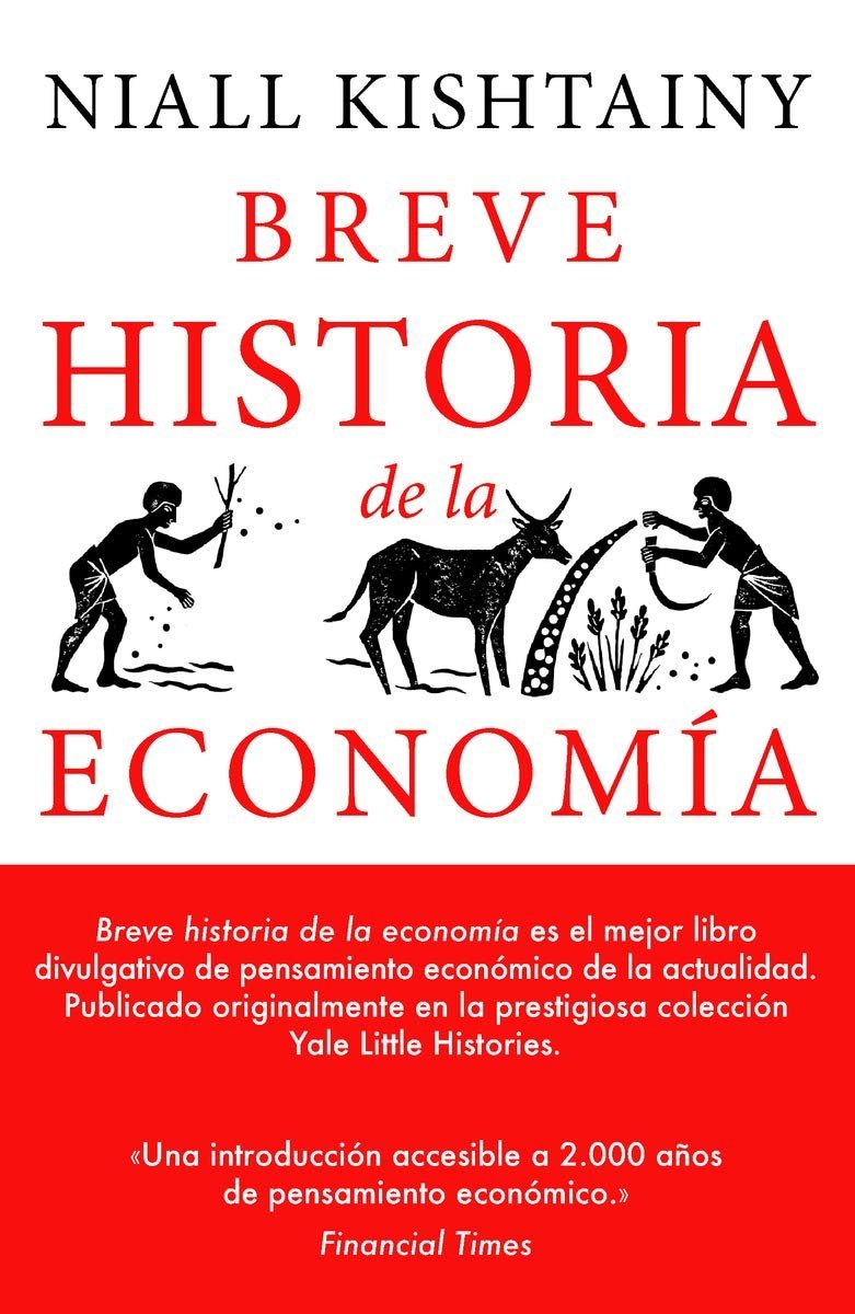 Breve historia de la economía de Niall Kishtainy 1 Breve historia de la economía de Niall Kishtainy