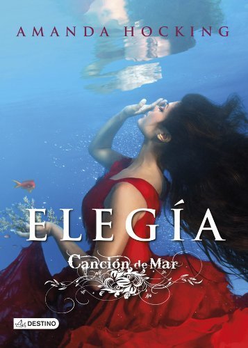 Canción de Mar 4. Elegía de Amanda Hocking 1 Canción de Mar 4. Elegía de Amanda Hocking