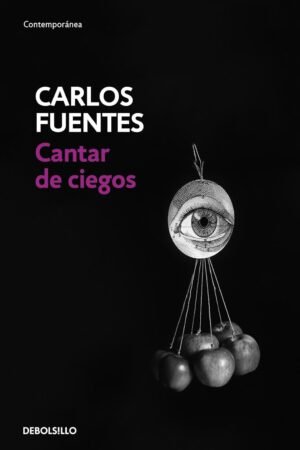 Cantar de ciegos de Carlos Fuentes