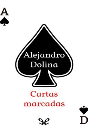 Cartas marcadas de Alejandro Dolina