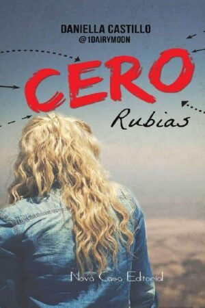 Cero rubias de Daniella Castillo