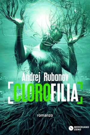 Clorofilia de Andrei Rubanov