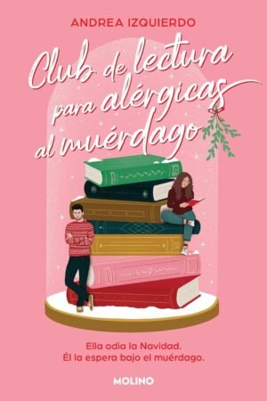 Club de lectura para alérgicas al muérdago de Andrea Izquierdo