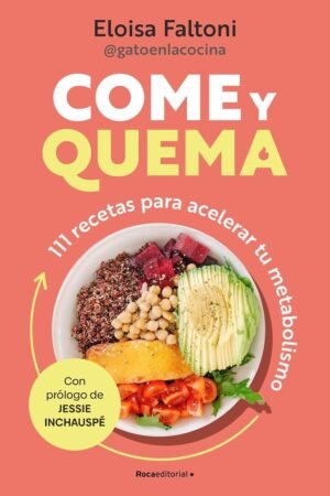 Come y quema de Eloisa Faltoni