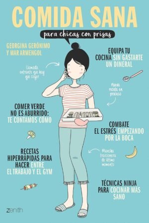 Comida sana para chicas con prisas de Georgina Gerónimo