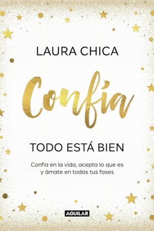 Confía. Todo está bien de Laura Chica