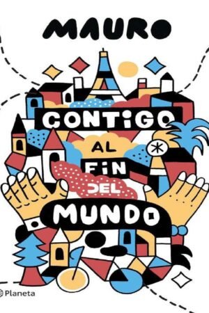 Contigo al fin del mundo de Mauro