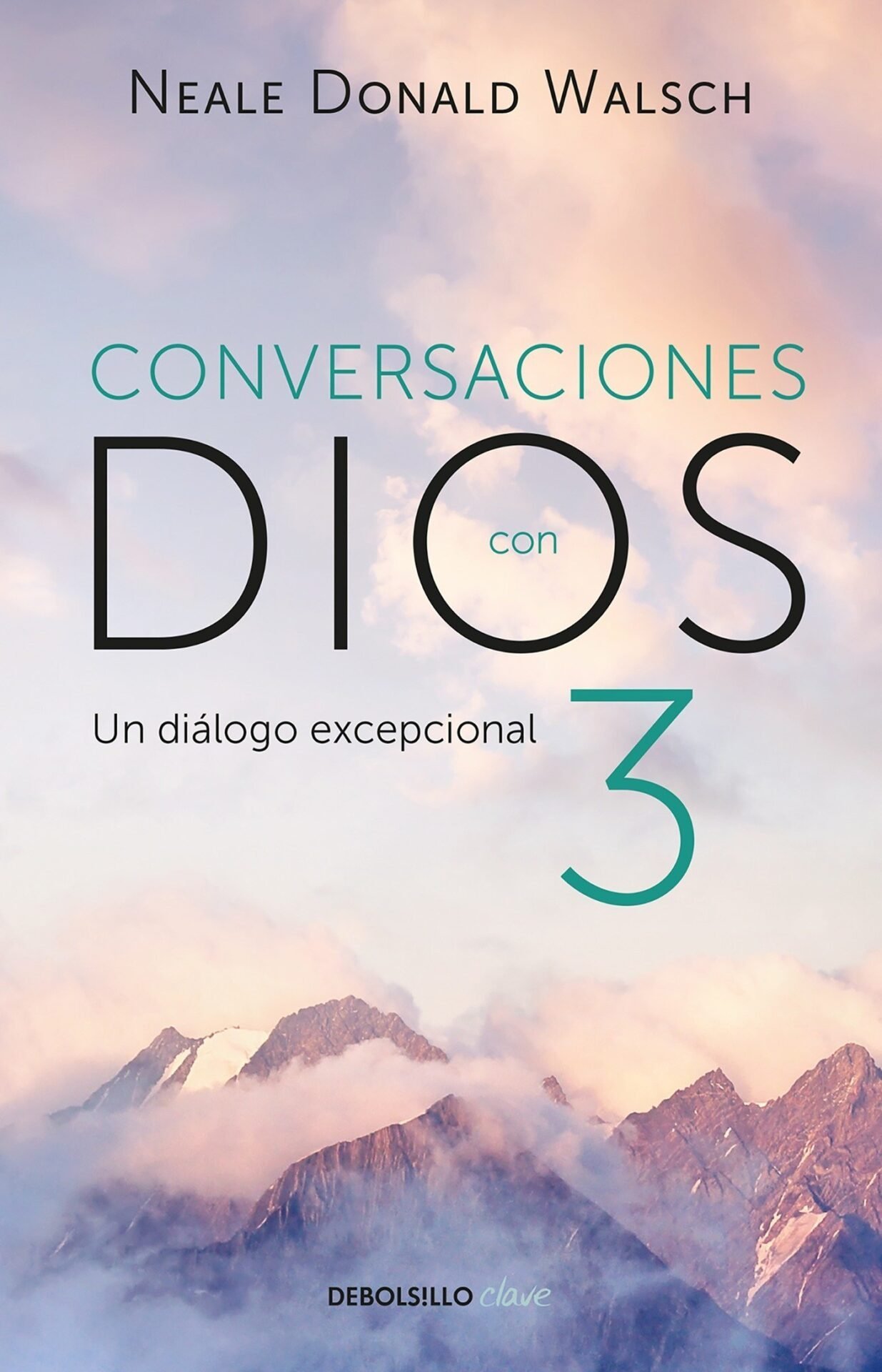 Conversaciones con Dios 3: El diálogo excepcional de Neale Donald Walsch 1 Conversaciones con Dios 3: El diálogo excepcional de Neale Donald Walsch