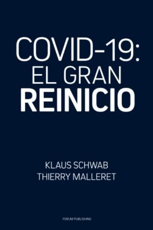 Covid-19: El Gran Reinicio de Klaus Schwab