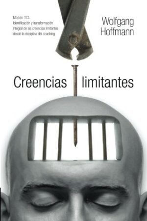 Creencias Limitantes de Wolfgang Hoffmann