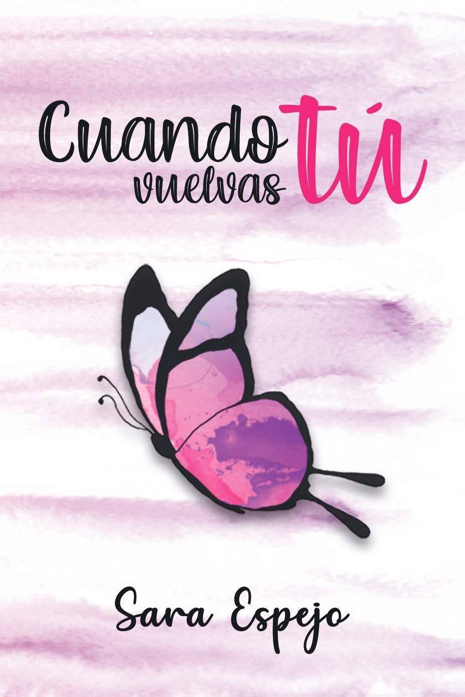 Cuando tú vuelvas de Sara Espejo 1 Cuando tú vuelvas de Sara Espejo