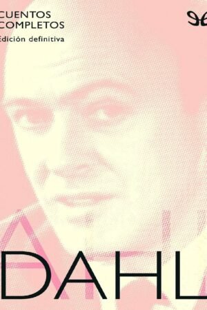 Cuentos completos de Roald Dahl
