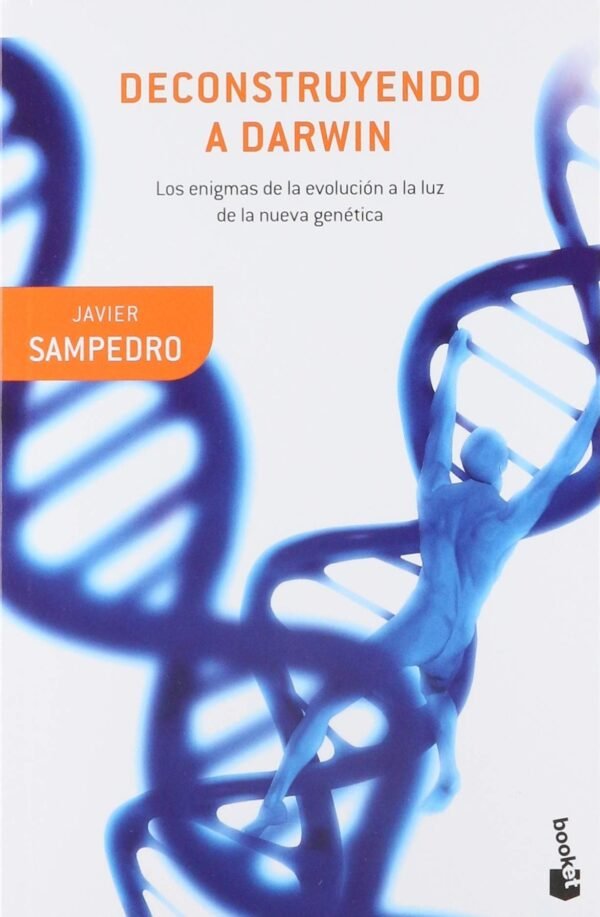 Deconstruyendo a Darwin de Javier Sampedro
