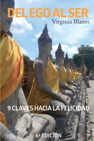 Del Ego al Ser. El libro de la consciencia de Virginia Blanes