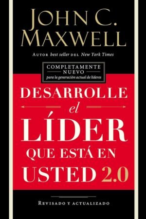 Desarrolle el líder que está en usted de John Maxwell