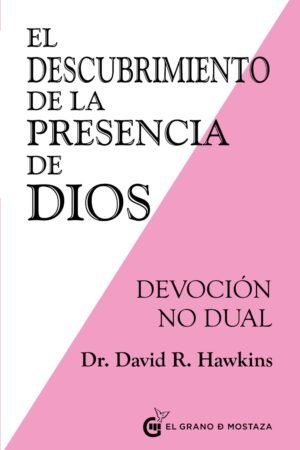 Descubrimiento de la Presencia de Dios de David R. Hawkins