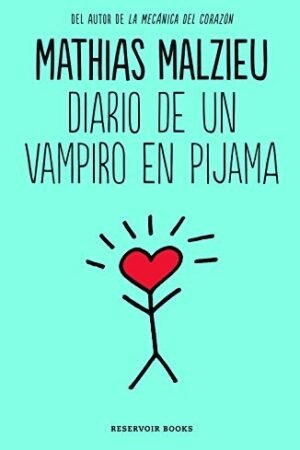 Diario de un vampiro en pijama de Mathias Malzieu