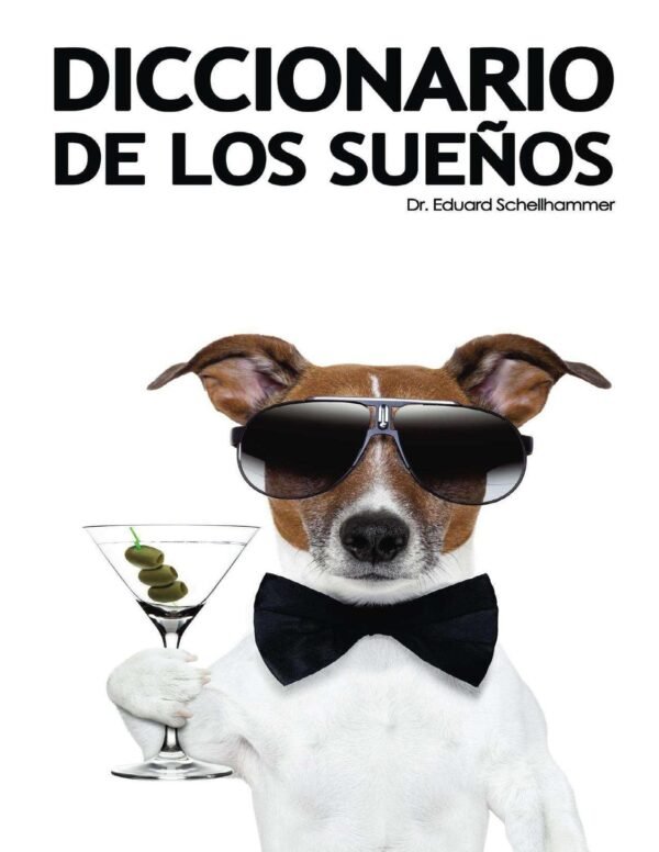 Diccionario de los sueños: Interpretación, símbolos y significados de Eduard Schellhammer