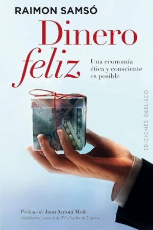 Dinero feliz de Raimon Samsó