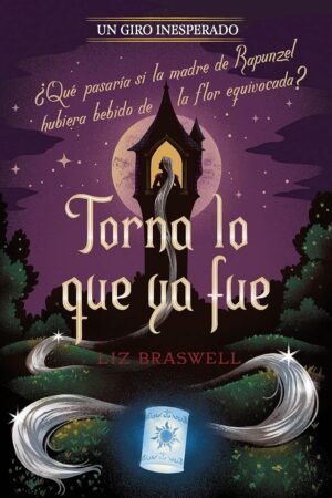 Disney 12. Torna lo que ya fue. Un giro inesperado de Liz Braswell