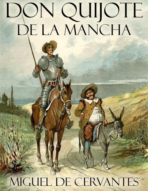 Don Quijote de la Mancha de Miguel De Cervantes