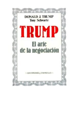 El Arte de la Negociación de Donald Trump