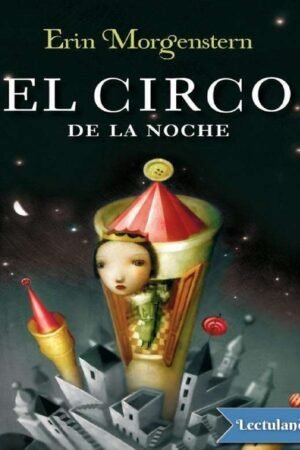 El Circo de la noche de Erin Morgenstern