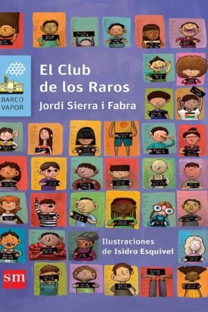 El Club de los Raros de Jordi Sierra i Fabra