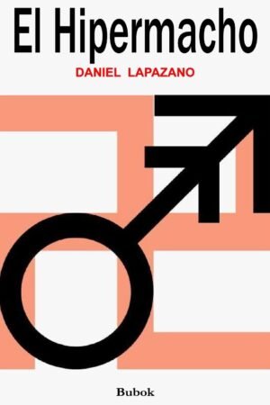 El Hipermacho de Daniel Lapazano