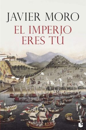El Imperio eres tú de Javier Moro