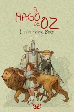 El Mago de Oz de Lyman Frank Baum