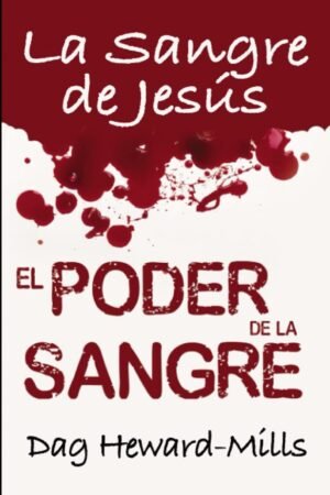 El Poder de la sangre de Dag Heward-Mills