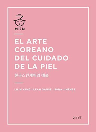 El arte coreano del cuidado de la piel de Lilin Yang 1 El arte coreano del cuidado de la piel de Lilin Yang