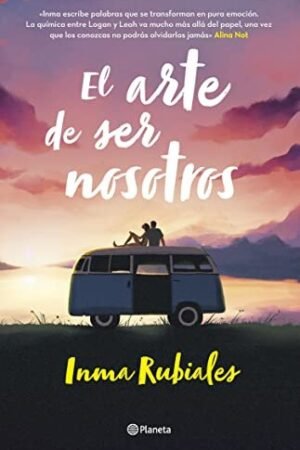 El arte de ser nosotros de Inma Rubiales