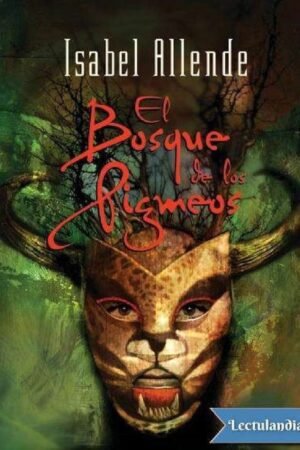 El bosque de los pigmeos de Isabel Allende