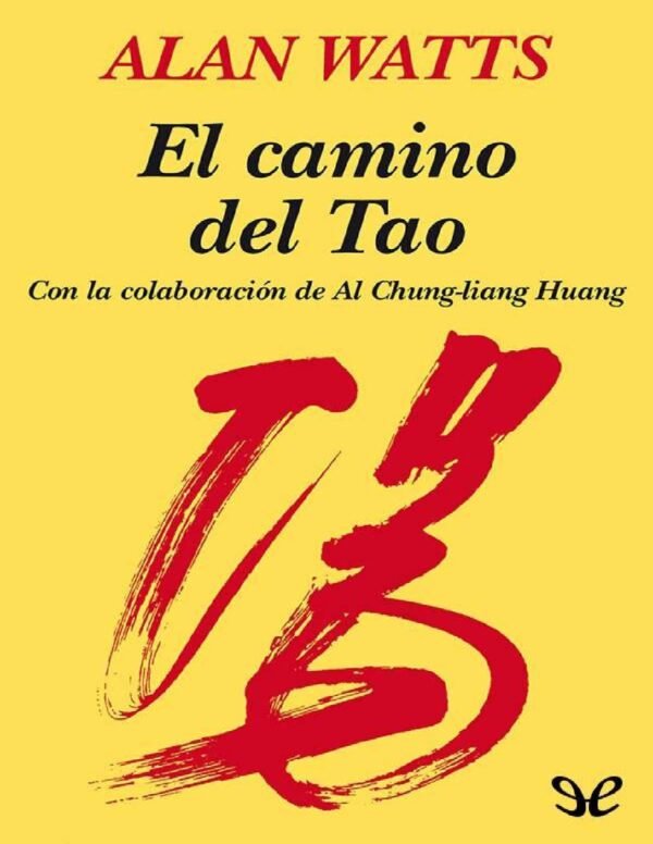El camino del Tao de Alan Watts