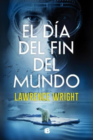 El día del fin del mundo de Lawrence Wright