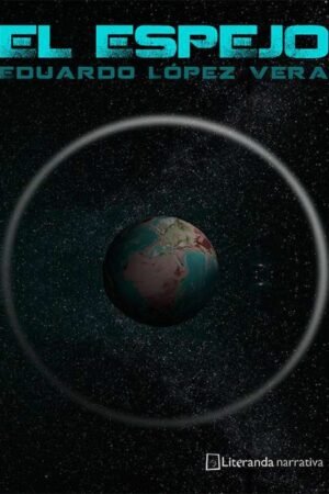 El espejo de Eduardo López Vera